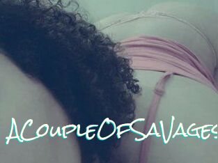 ACoupleOfSaVages