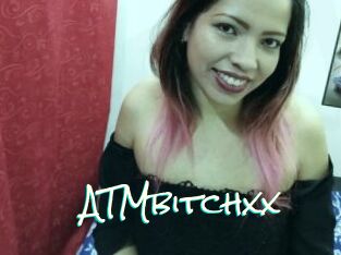 ATMbitchxx