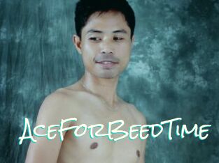 AceForBeedTime