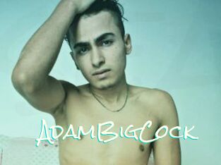 AdamBigCock