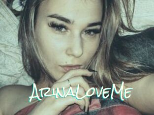 ArinaLoveMe