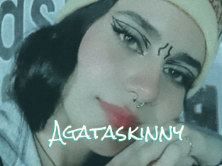 Agataskinny