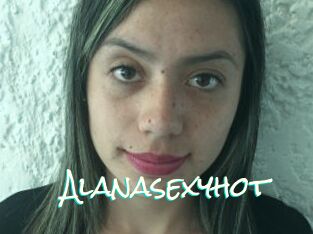 Alanasexyhot