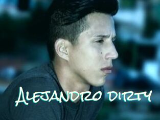 Alejandro_dirty