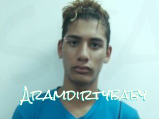 Aramdirtybaby