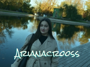 Arianacrooss