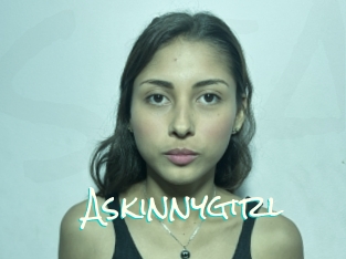 Askinnygirl