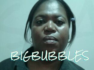 BIGBUBBLES