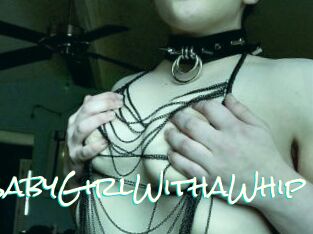 BadBabyGirlWithaWhip