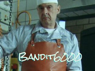 Bandit6000