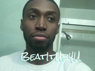 BeatItUp4U
