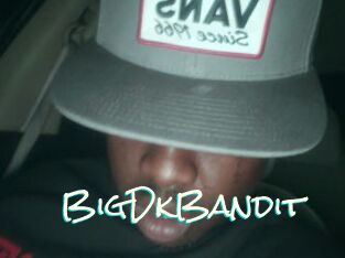 BigDkBandit