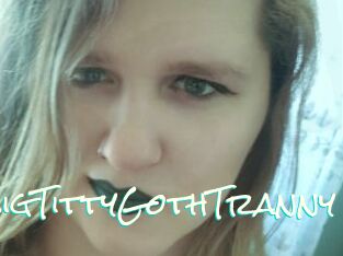 BigTittyGothTranny
