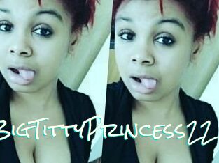 BigTittyPrincess22