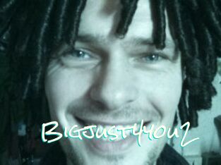Bigjust4you2