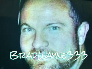 BradWayne333