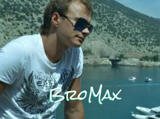 BroMax