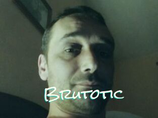 Brutotic