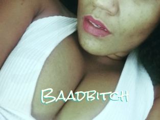Baadbitch