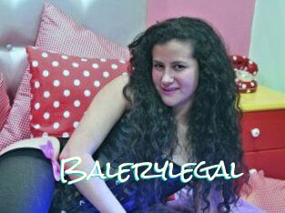 Balerylegal