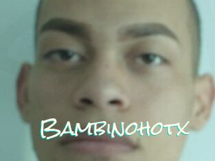 Bambinohotx