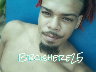 Bbcishere25