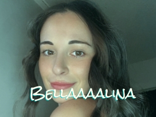 Bellaaaalina