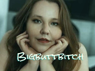 Bigbuttbitch