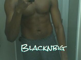 Blacknbig