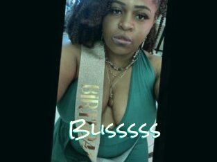 Blisssss