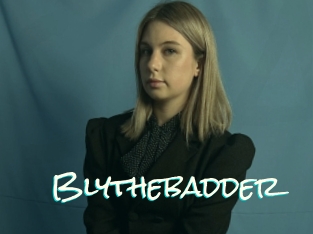 Blythebadder
