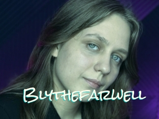 Blythefarwell
