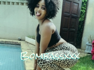 Bombassxxx