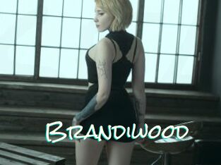Brandiwood