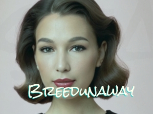 Breedunaway