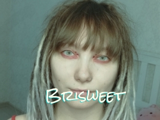 Brisweet