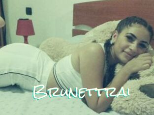 Brunettrai