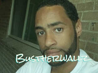 Bustherwallz