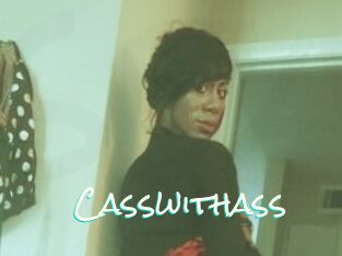 Casswithass