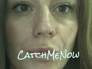 CatchMeNow