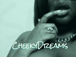 CheekyDreams