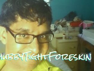 ChubbyTightForeskin