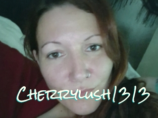 Cherrylush1313