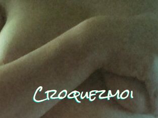 Croquezmoi