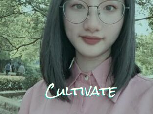 Cultivate