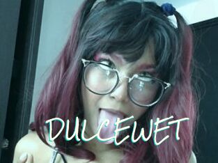 DULCEWET
