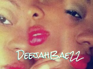 DeejahBae22