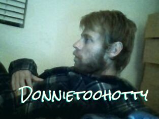 Donnietoohotty
