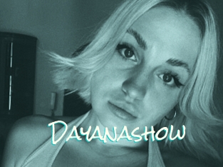 Dayanashow