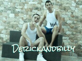Derickandbilly